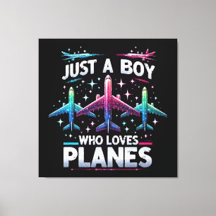 Just A Boy Who Loves Planes Canvas Print
