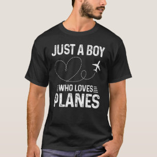 Just A Boy Who Loves Planes Mens Kids Toddler Airp T-Shirt