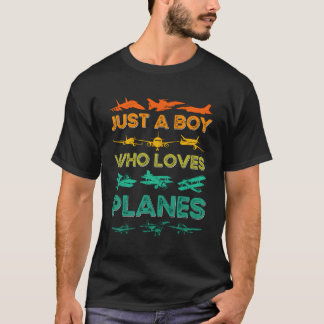 Just A Boy Who Loves Planes T-Shirt