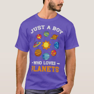 Just A Boy Who Loves Planets Solar Space Science ( T-Shirt