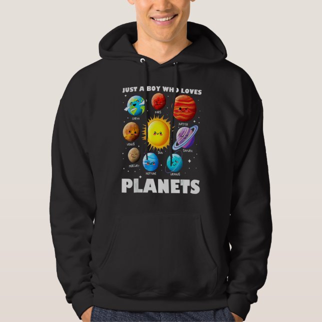 Just A Boy Who Loves Planets Solar System Space Sc Hoodie (Front)