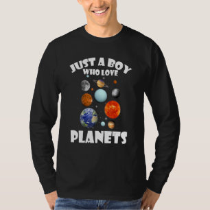 Just A Boy Who Loves Planets & Solar System Space T-Shirt