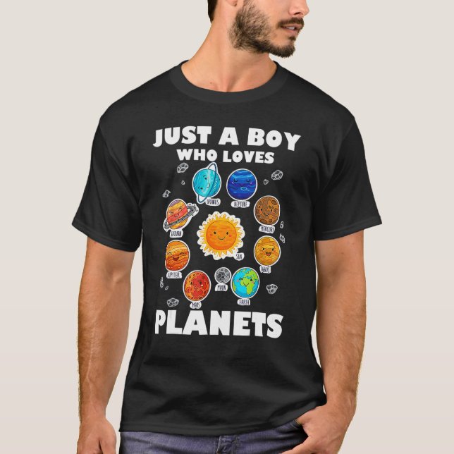 Just A Boy Who Loves Planets & Solar System Space  T-Shirt (Front)