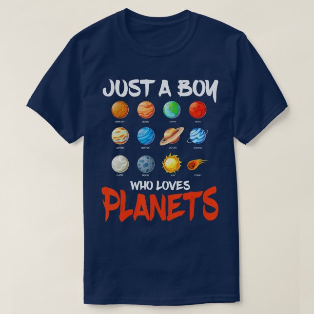 Just A Boy Who Loves Planets Space Dwarf Solar Sys T-Shirt (Design Front)