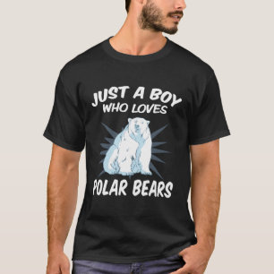 Just A Boy Who Loves Polar Bears – Funny Polar Bea T-Shirt