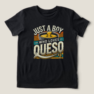 Just a Boy Who Loves Queso - Fun Cheese Lover  Tri-Blend Shirt