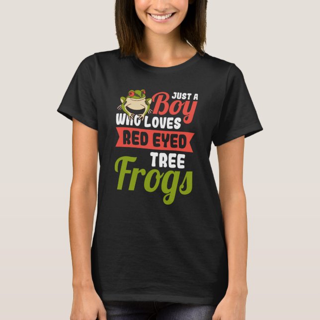 Just a Boy who loves Red Eyed Tree Frog T-Shirt (Front)