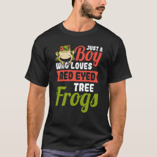 Just a Boy who loves Red Eyed Tree Frog T-Shirt