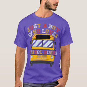 Just A Boy Who Loves School Buses 32 T-Shirt