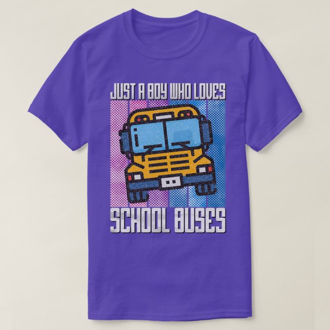 Just a boy who loves school buses funny quote 1 T-Shirt (Design Front)