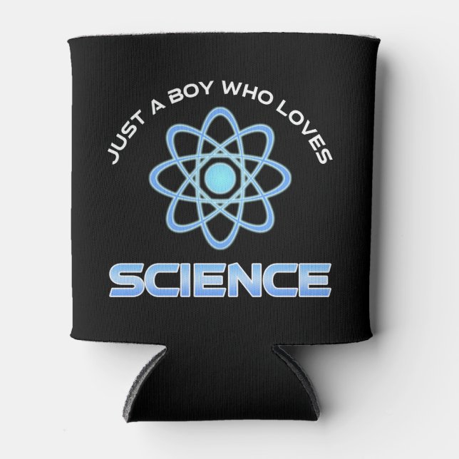 Just A Boy Who Loves Science Can Cooler (Front)