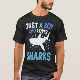 Just A Boy Who Loves Sharks Birthday Kid Shark T-Shirt