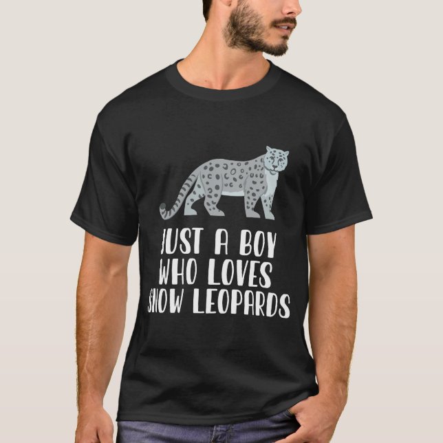 Just A Boy Who Loves Snow Leopards T-Shirt (Front)