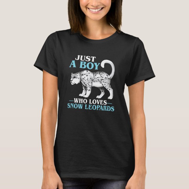 Just A Boy Who Loves Snow Leopards T-Shirt (Front)