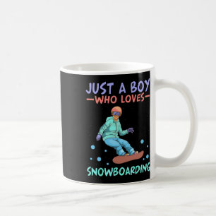 Just A Boy Who Loves Snowboarding Skiing Snowboard Coffee Mug