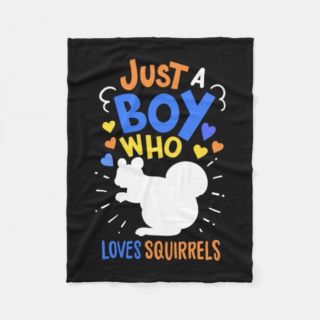 Just A Boy Who Loves Squirrels Fleece Blanket (Front)