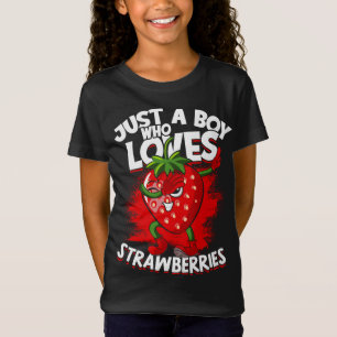 Just A Boy Who Loves Strawberries Fruit Berries St T-Shirt