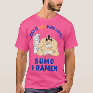 Just A Boy Who Loves Sumo And Ramen T-Shirt
