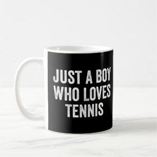 Just a Boy Who Loves Tennis Player Coffee Mug
