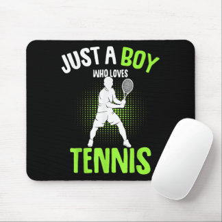 Just a Boy who Loves Tennis Player Mouse Mat