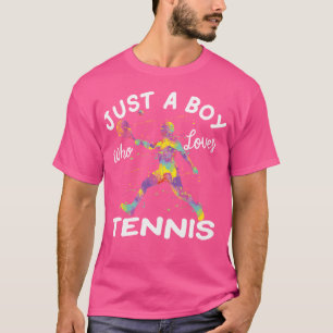 Just A Boy Who Loves Tennis T-Shirt