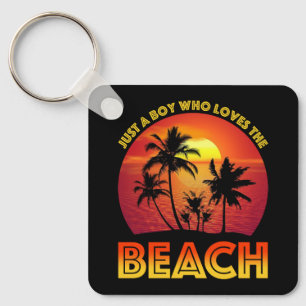 Just A Boy Who Loves The Beach Key Ring