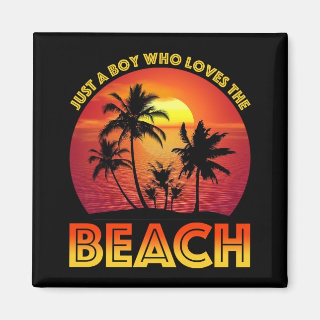 Just A Boy Who Loves The Beach Magnet (Front)