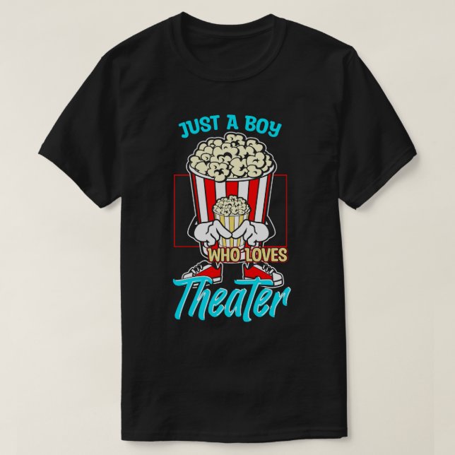 Just A Boy Who Loves Theatre T-Shirt (Design Front)