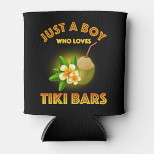 Just A Boy Who Loves Tiki Bars Can Cooler