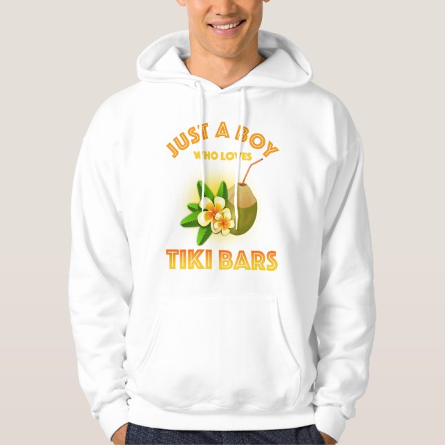 Just A Boy Who Loves Tiki Bars Hoodie (Front)