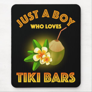 Just A Boy Who Loves Tiki Bars Mouse Mat
