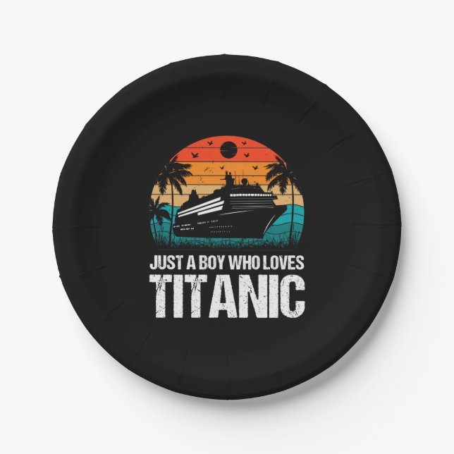 Just A Boy Who Loves Titanic two Paper Plate (Front)