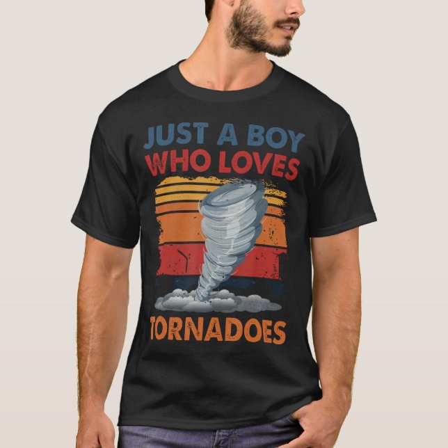 Just A Boy Who Loves Tornado Weather Storm Tornado T-Shirt (Front)