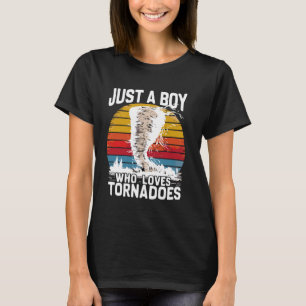 Just A Boy Who Loves Tornadoes Storm Chasers Boys T-Shirt