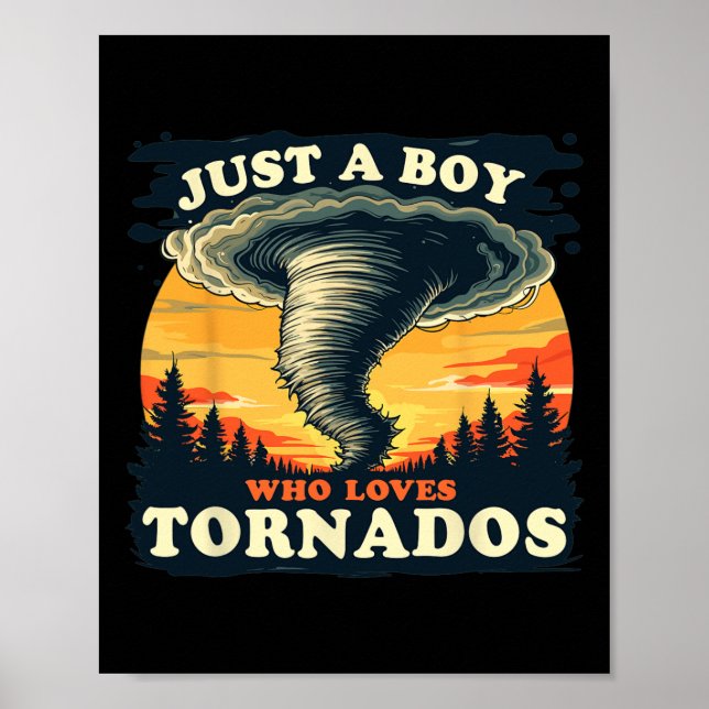 Just A Boy Who Loves Tornados Meteorology Storm Ch Poster (Front)
