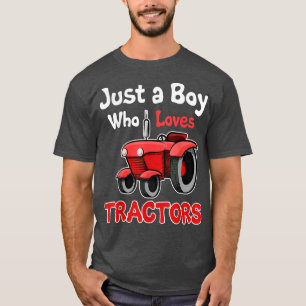 Just A Boy Who Loves Tractors Farmer Cool Farm Fam T-Shirt