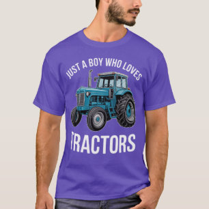 Just A Boy Who Loves Tractors Lover Gift Farmer Tr T-Shirt