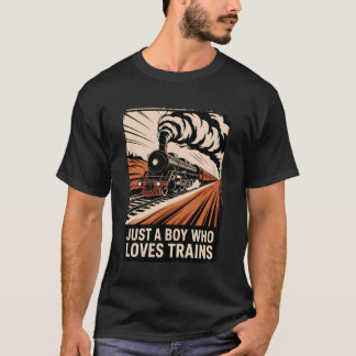 Just a Boy Who Loves Trains Lover Kids Locomotives T-Shirt