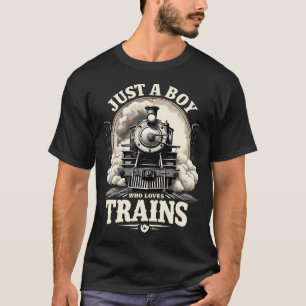 Just A Boy Who Loves Trains Vintage Steam Locomoti T-Shirt
