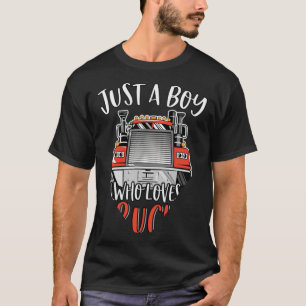 Just A Boy Who Loves Trucks Cute Funny Semi Truck  T-Shirt