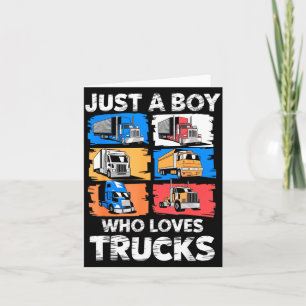 Just A Boy Who Loves Trucks Funny Semi Truck Lover Card