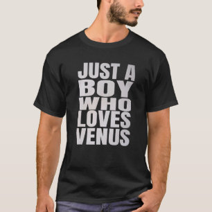 Just A Boy Who Loves Venus Astronomie Planet T-Shirt
