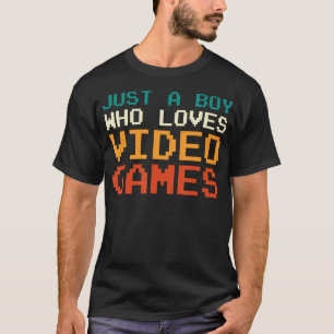 Just A Boy Who Loves Video Games Gamer Retro T-Shirt