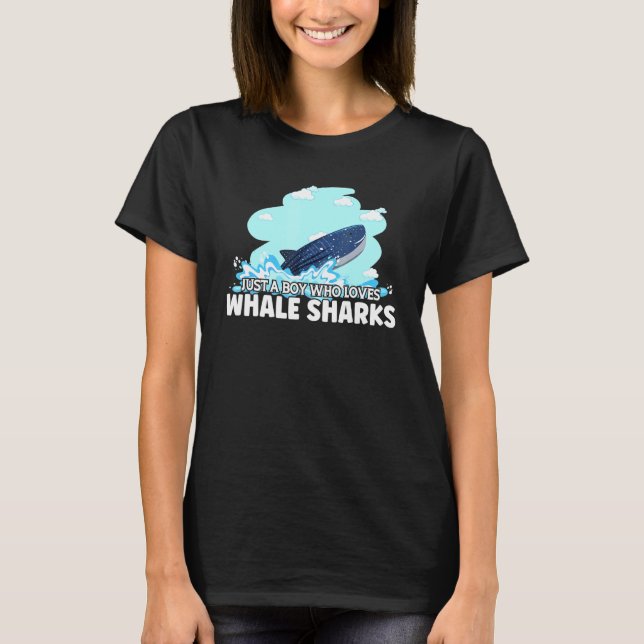 Just a Boy Who Loves Whale Sharks For Marine Biolo T-Shirt (Front)