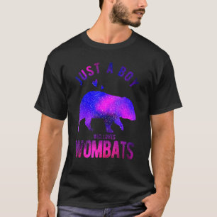 Just A Boy Who Loves Wombats Wombat Wombat T-Shirt
