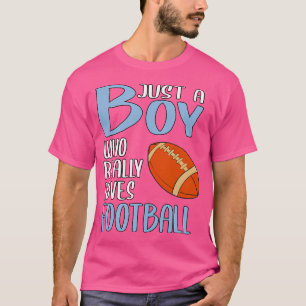 Just A Boy Who Really Loves American Football T-Shirt