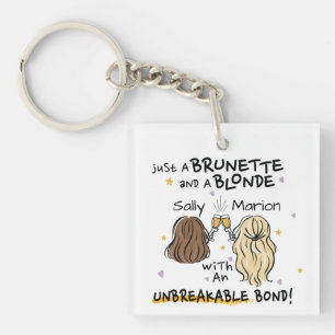 Just a brunette and a blonde Custom Name Keychain