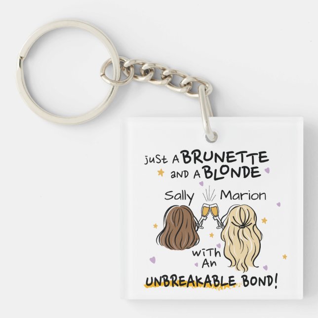 Just a brunette and a blonde Custom Name Keychain  (Front)
