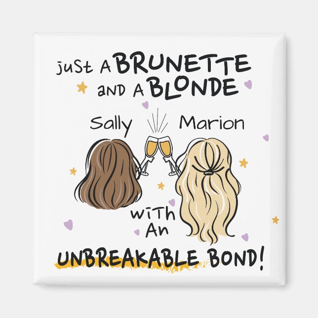 Just a brunette and a blonde Custom Name Magnet (Front)