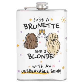 Just a brunette and a blonde Flask